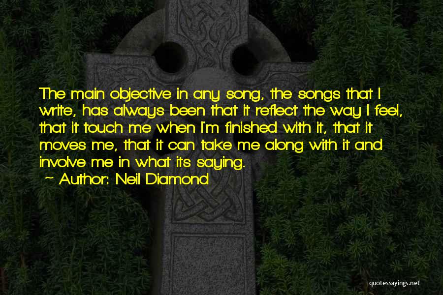 Neil Diamond Quotes 486691