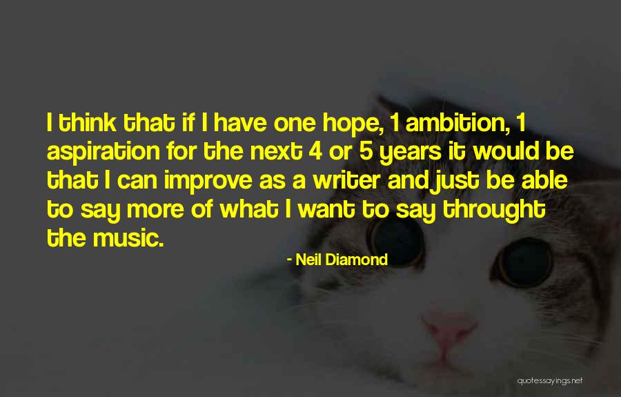 Neil Diamond Quotes 621269