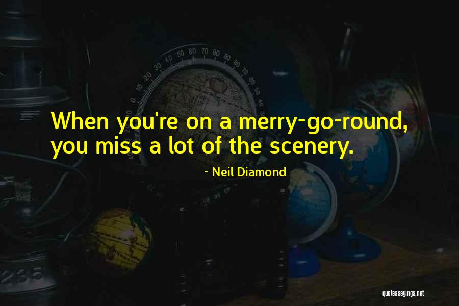 Neil Diamond Quotes 661535 Neil Diamond Quotes 661535