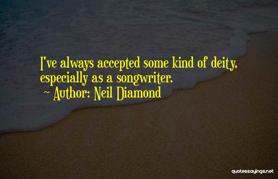 Neil Diamond Quotes 665139