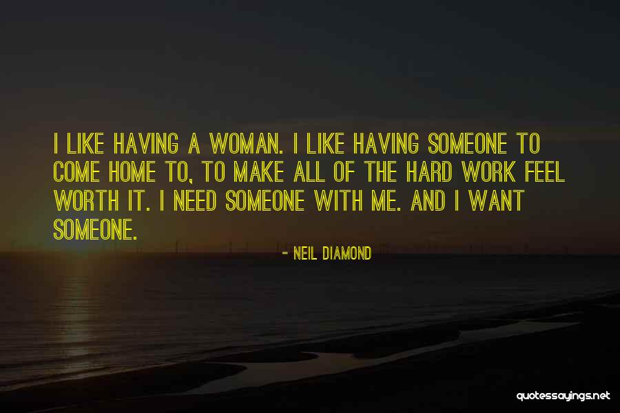 Neil Diamond Quotes 909325