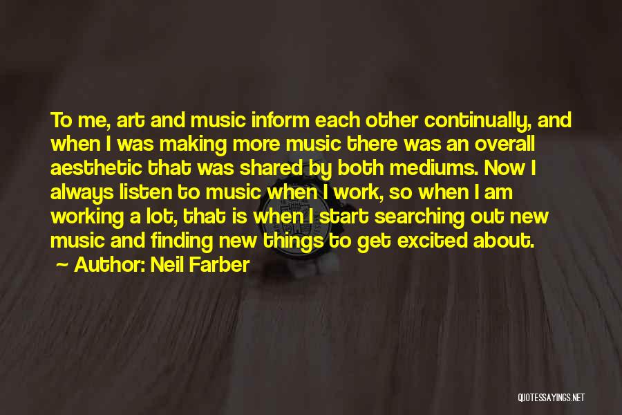 Neil Farber Quotes 458842