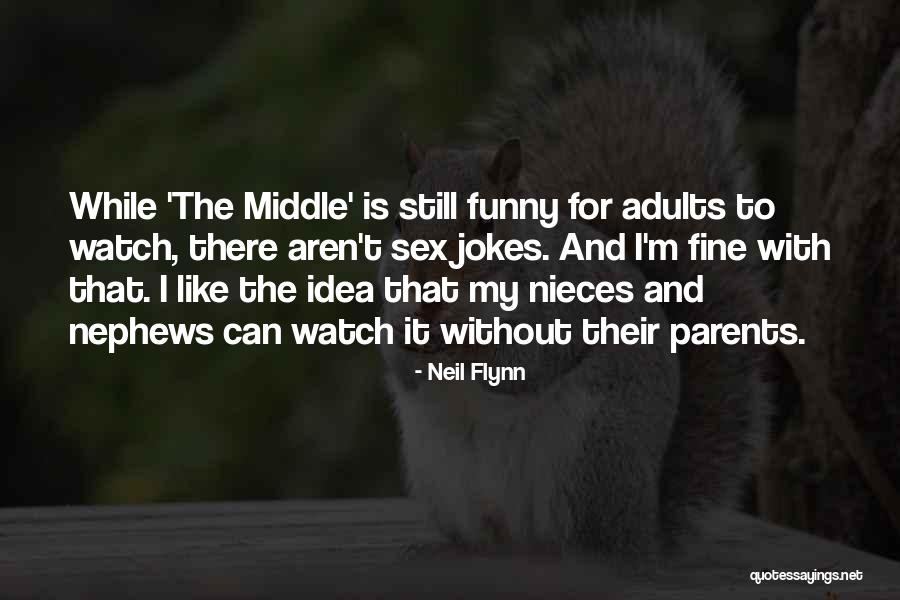 Neil Flynn Quotes 1671335