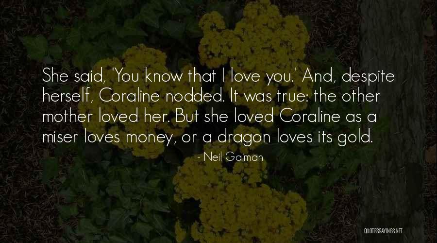 Neil Gaiman Coraline Quotes By Neil Gaiman Neil Gaiman Coraline Quotes By Neil Gaiman