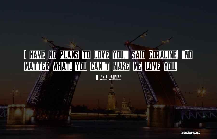 Neil Gaiman Coraline Quotes By Neil Gaiman Neil Gaiman Coraline Quotes By Neil Gaiman
