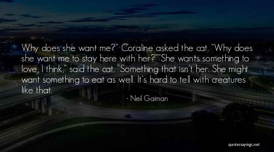 Neil Gaiman Coraline Quotes By Neil Gaiman Neil Gaiman Coraline Quotes By Neil Gaiman