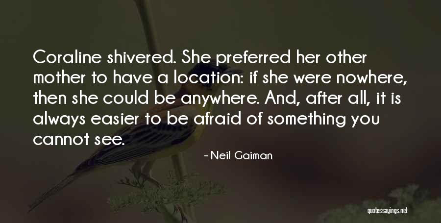 Neil Gaiman Coraline Quotes By Neil Gaiman Neil Gaiman Coraline Quotes By Neil Gaiman