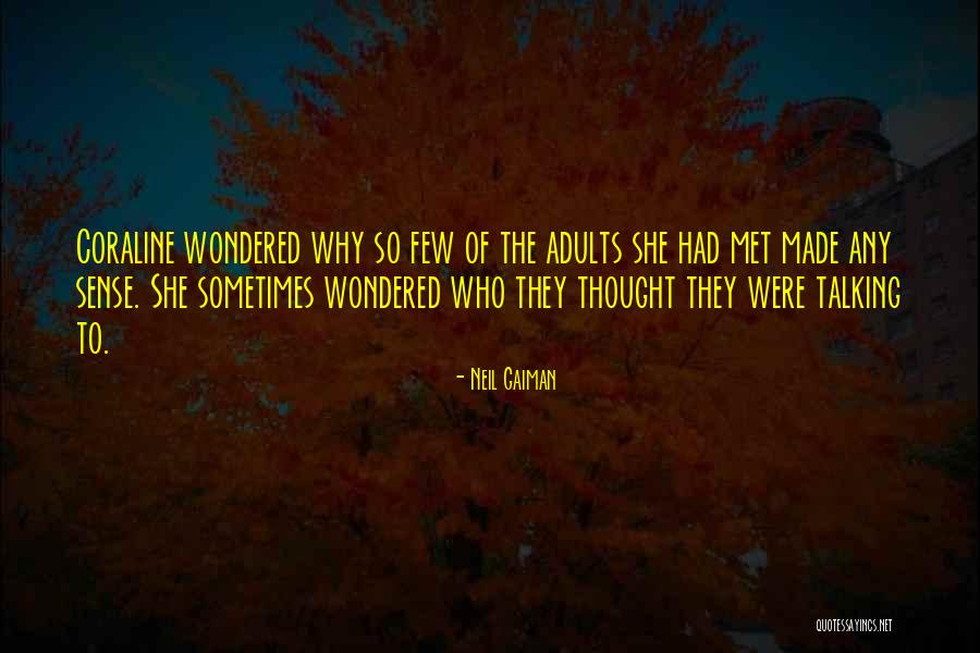 Neil Gaiman Coraline Quotes By Neil Gaiman Neil Gaiman Coraline Quotes By Neil Gaiman
