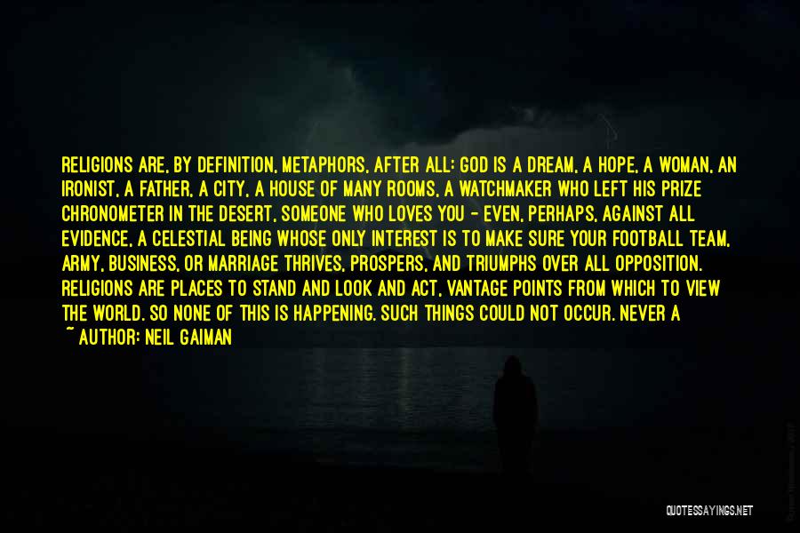 Neil Gaiman Dream Quotes By Neil Gaiman