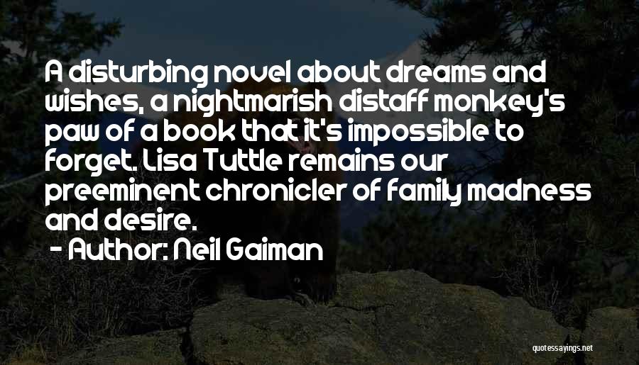 Neil Gaiman Dream Quotes By Neil Gaiman