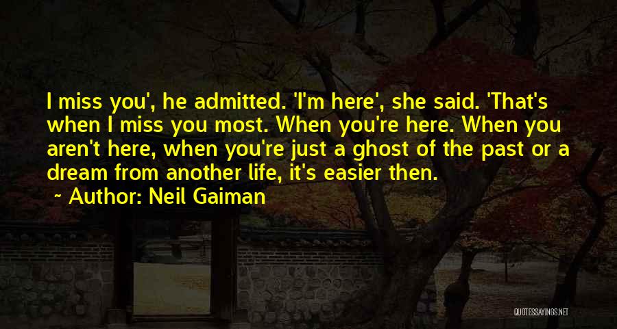 Neil Gaiman Dream Quotes By Neil Gaiman