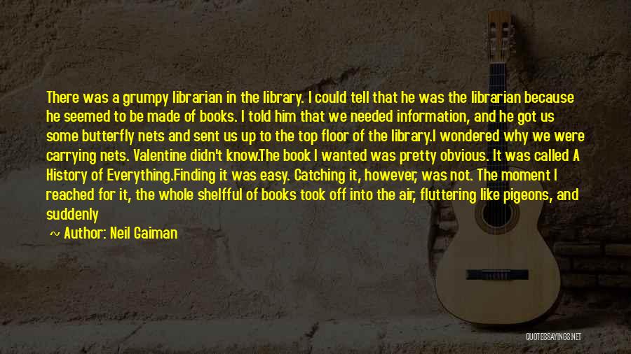 Neil Gaiman Librarian Quotes By Neil Gaiman