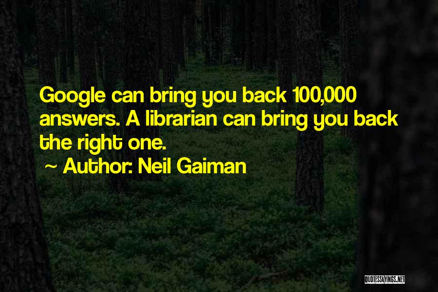 Neil Gaiman Librarian Quotes By Neil Gaiman