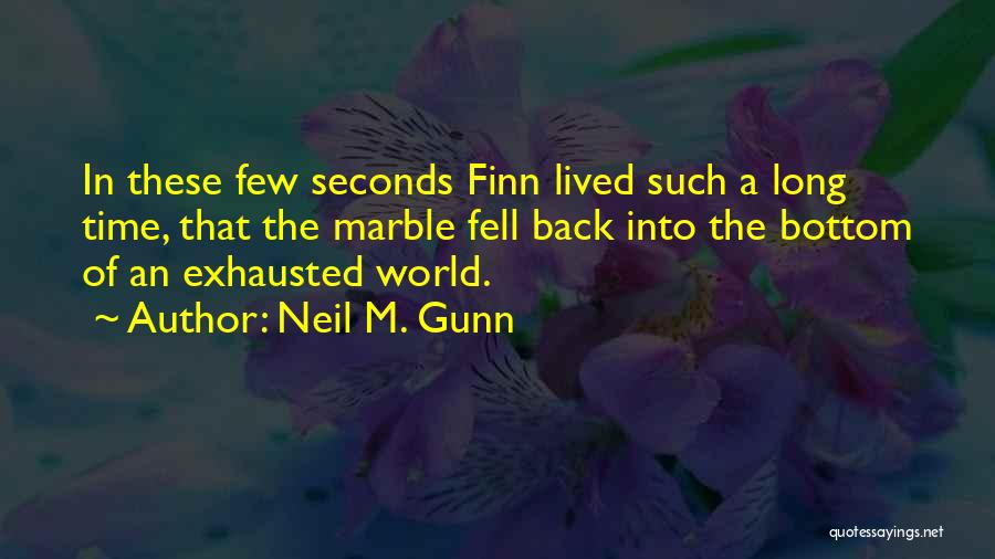 Neil Gunn Quotes By Neil M. Gunn