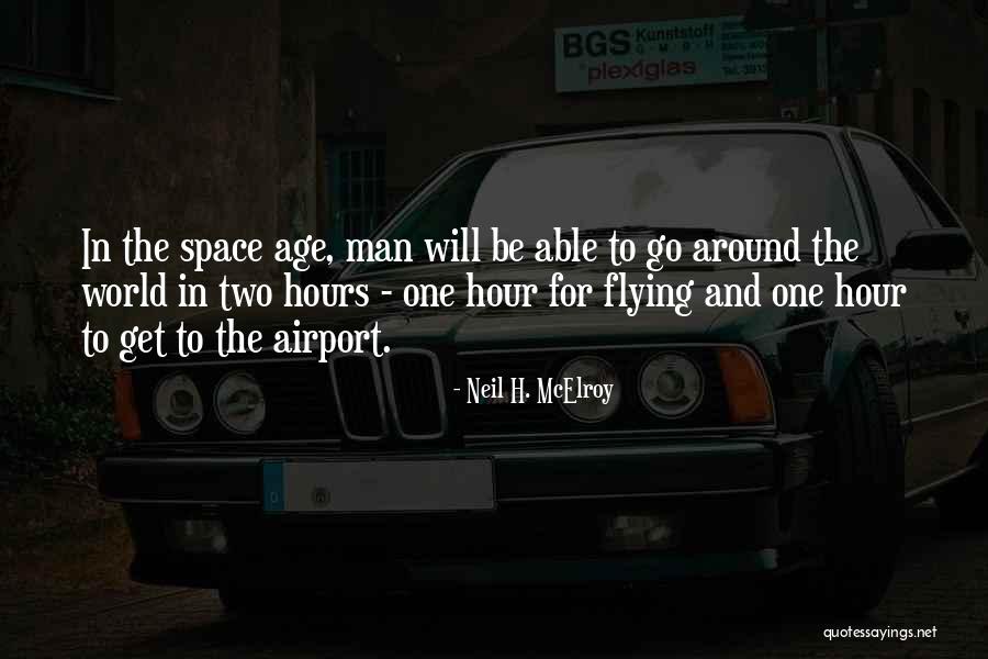Neil H. McElroy Quotes 1013625 Neil H. McElroy Quotes 1013625