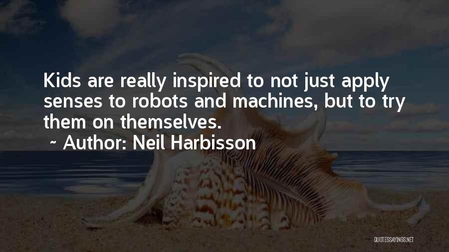 Neil Harbisson Quotes 1391971