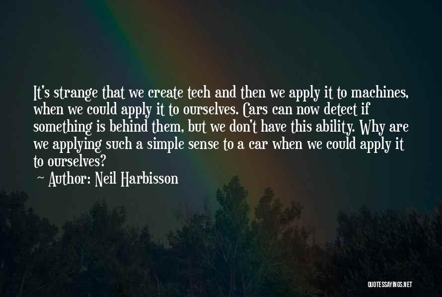 Neil Harbisson Quotes 1547659