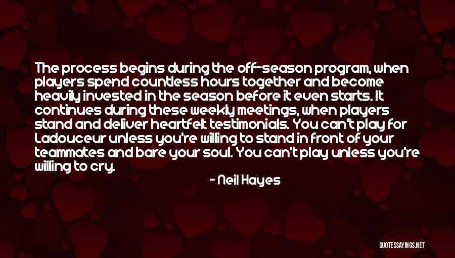 Neil Hayes Quotes 2080860