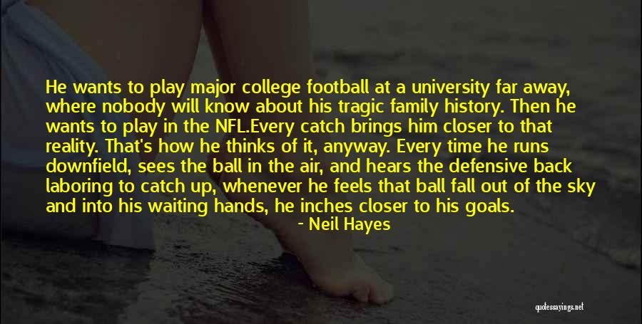 Neil Hayes Quotes 248473 Neil Hayes Quotes 248473