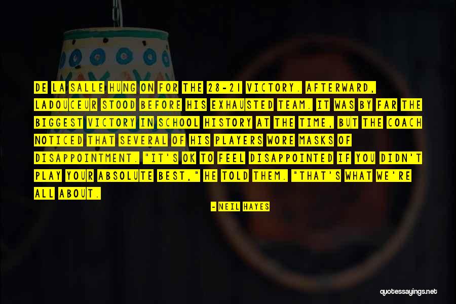 Neil Hayes Quotes 329587 Neil Hayes Quotes 329587