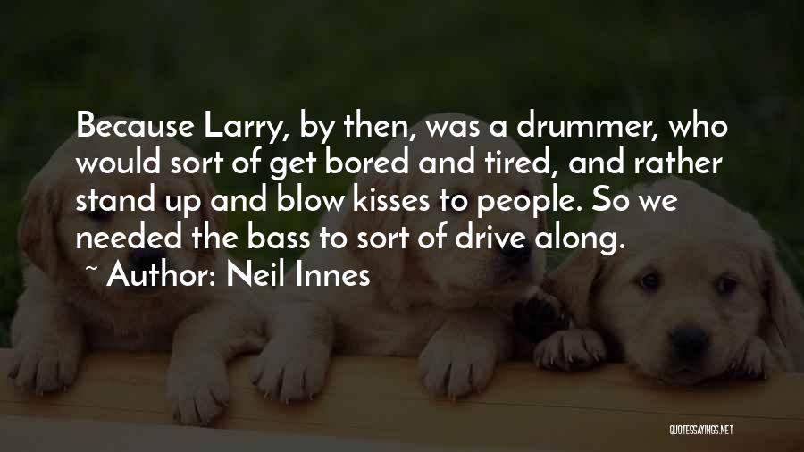 Neil Innes Quotes 1561333