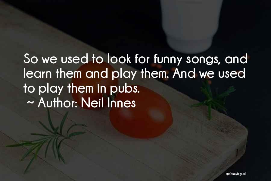 Neil Innes Quotes 2154239