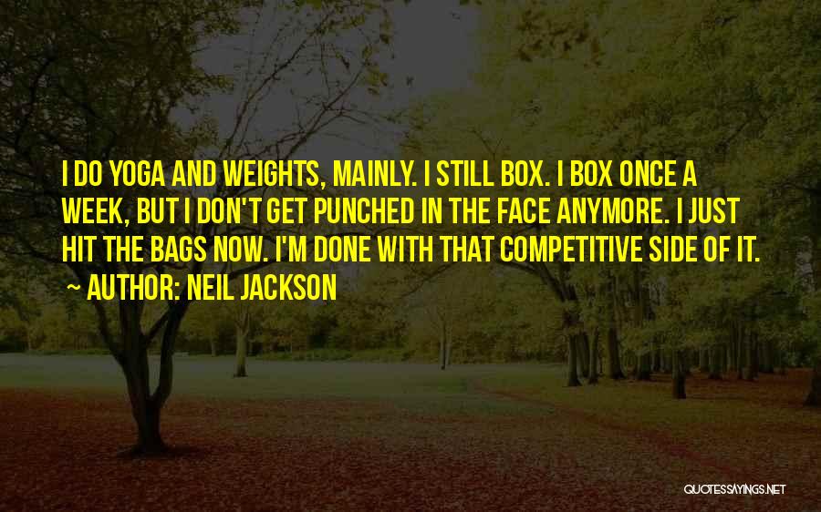 Neil Jackson Quotes 1533460