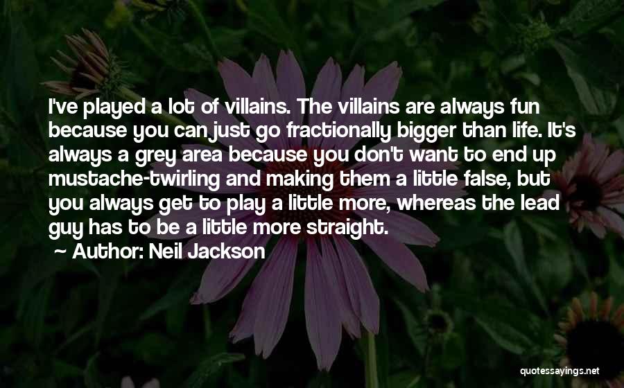 Neil Jackson Quotes 2058487