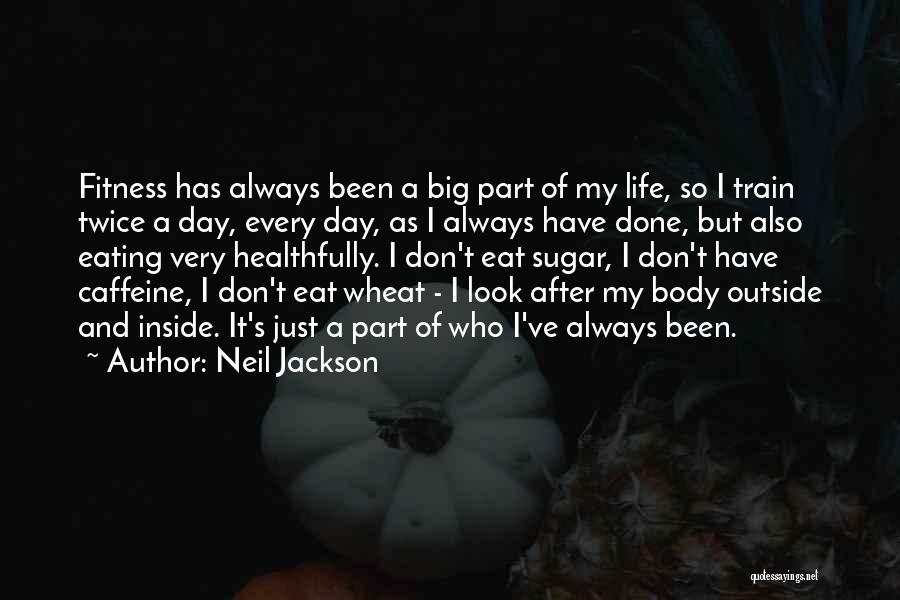 Neil Jackson Quotes 616683