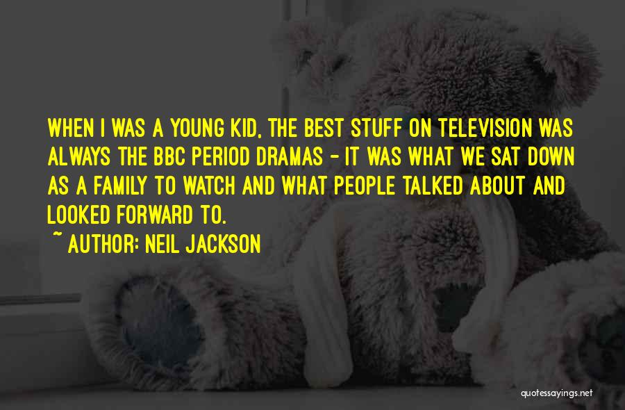 Neil Jackson Quotes 859830