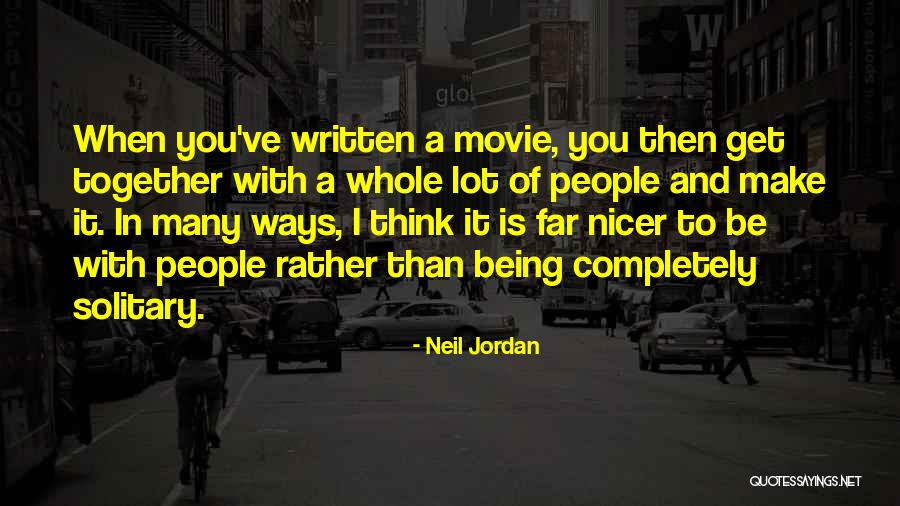 Neil Jordan Quotes 1029355 Neil Jordan Quotes 1029355