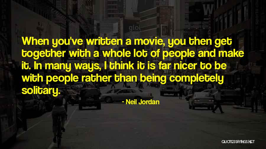 Neil Jordan Quotes 1029355