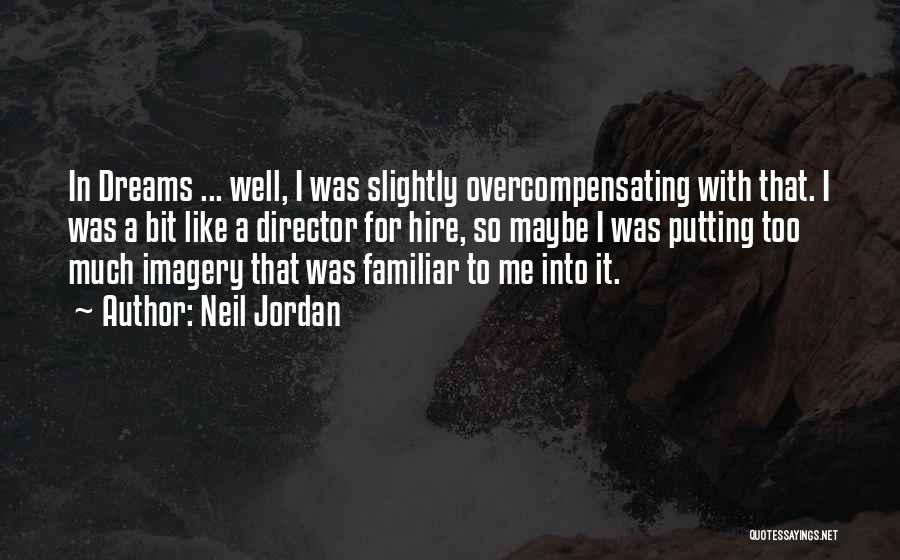 Neil Jordan Quotes 1253738