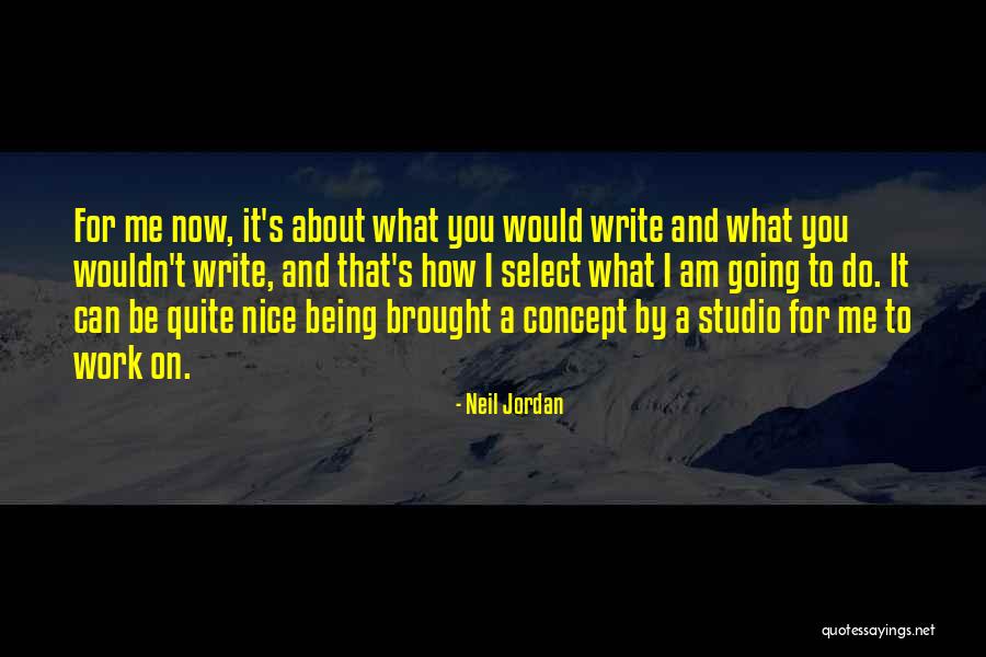 Neil Jordan Quotes 1765165 Neil Jordan Quotes 1765165