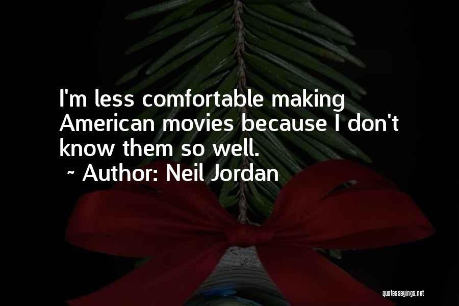 Neil Jordan Quotes 1992844