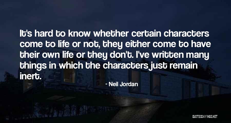 Neil Jordan Quotes 607024