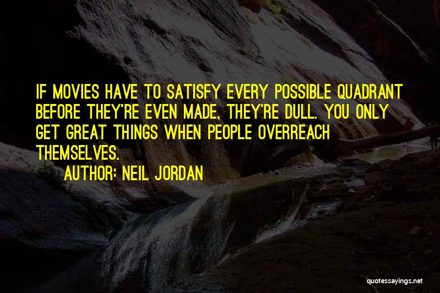 Neil Jordan Quotes 658473