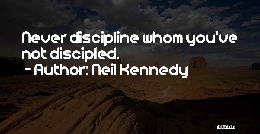 Neil Kennedy Quotes 1543855