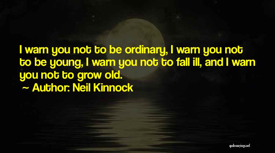 Neil Kinnock Quotes 1447146