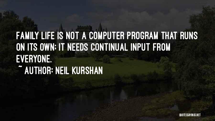 Neil Kurshan Quotes 1593755