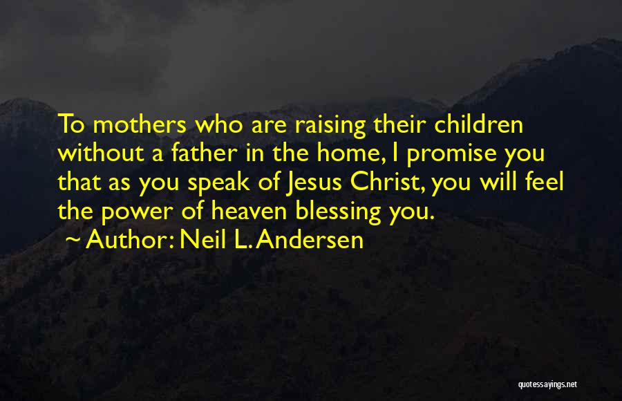 Neil L. Andersen Quotes 1643229