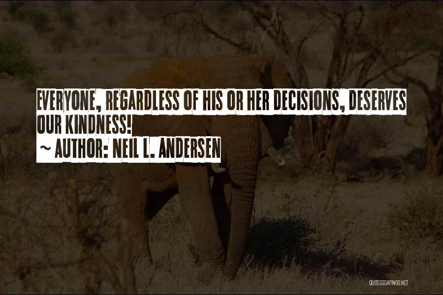 Neil L. Andersen Quotes 468330