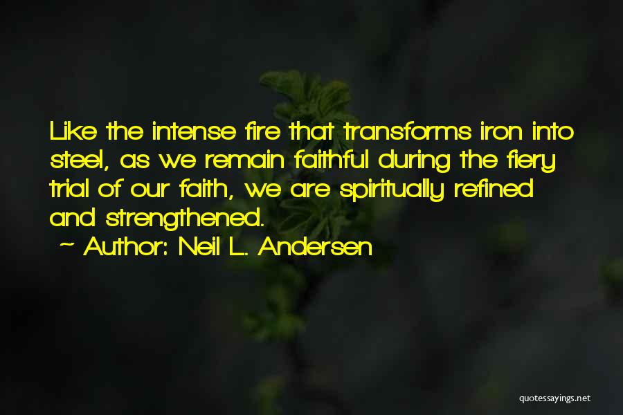 Neil L. Andersen Quotes 634381