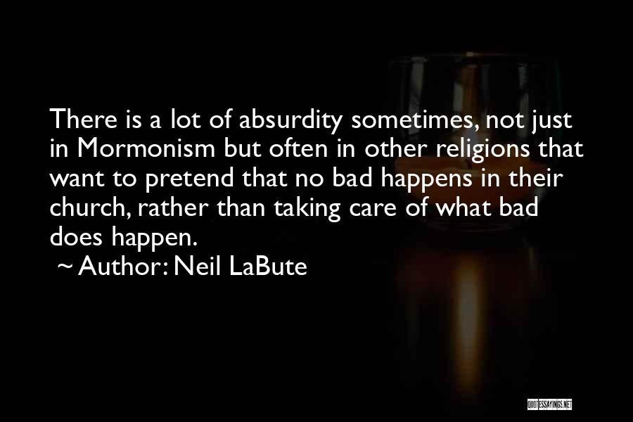 Neil LaBute Quotes 1516104