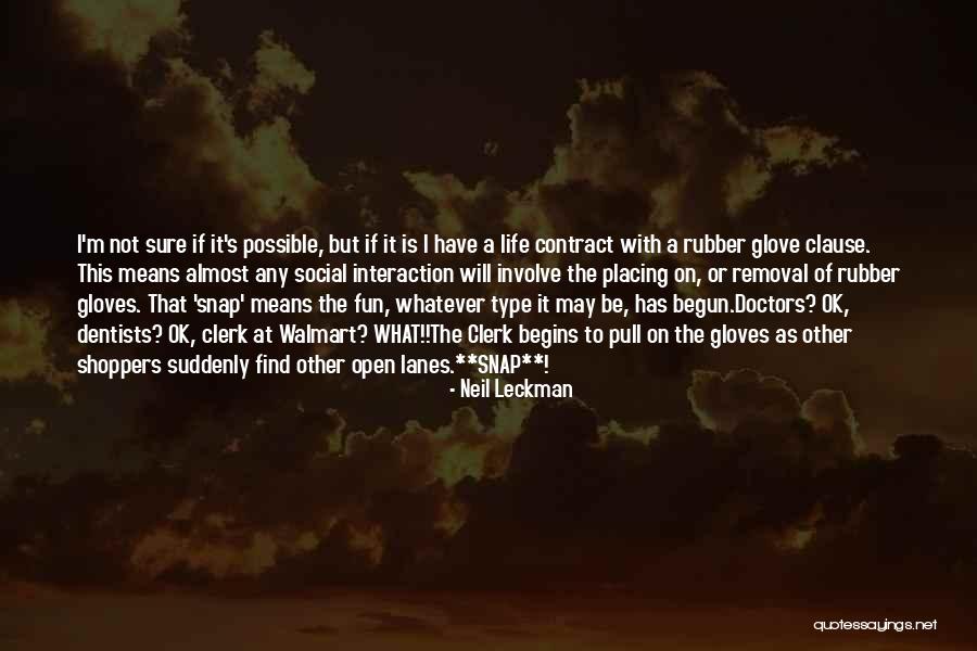 Neil Leckman Quotes 1492011