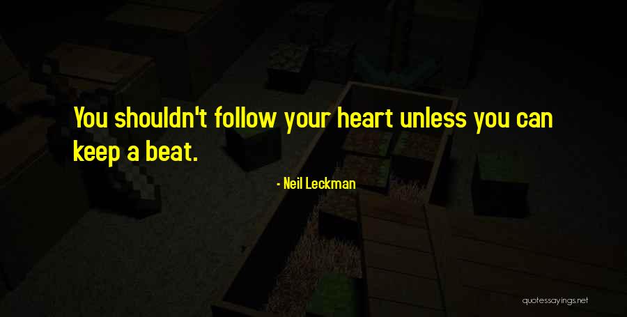 Neil Leckman Quotes 1531778