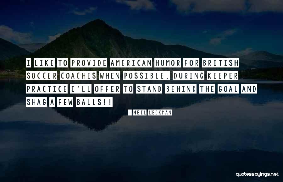 Neil Leckman Quotes 1572793 Neil Leckman Quotes 1572793