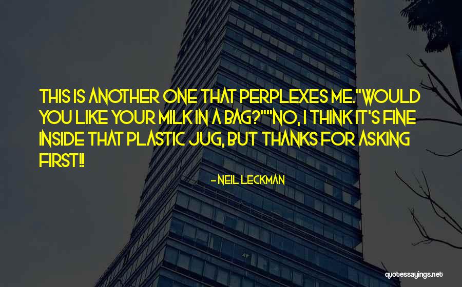 Neil Leckman Quotes 1673466