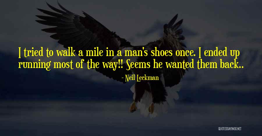 Neil Leckman Quotes 1894960