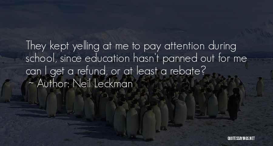 Neil Leckman Quotes 337867